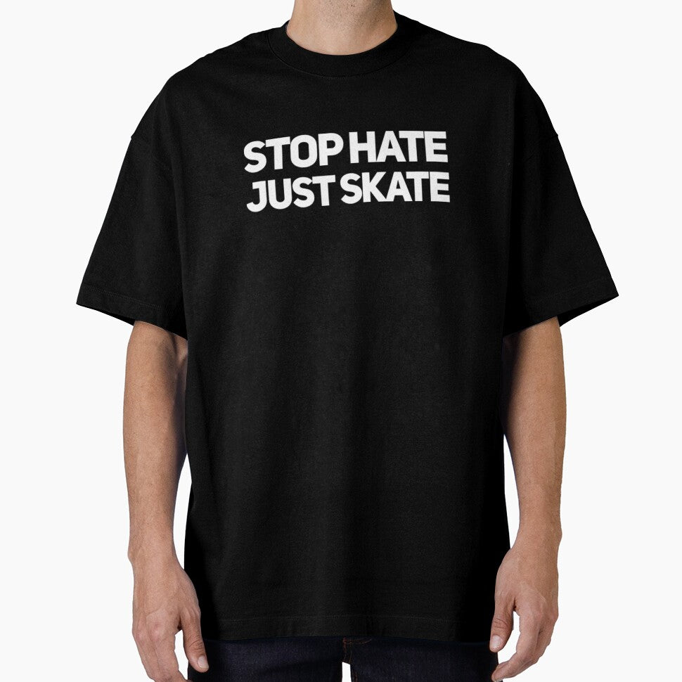 Stop Hate Just Skate by L-and-X T-Shirts, Hoodie, Sweatshirt | BlankRebels.com (Image 1)