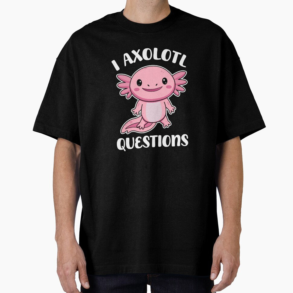 I Axolotl Questions by TavellynArt T-Shirts, Hoodie, Sweatshirt | BlankRebels.com (Image 1)