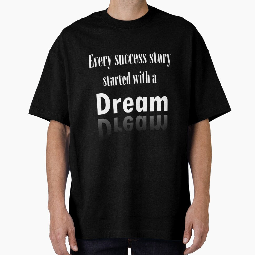 Every success story starts with a dream by Rabe-Racing T-Shirts, Hoodie, Sweatshirt | BlankRebels.com (Image 1)