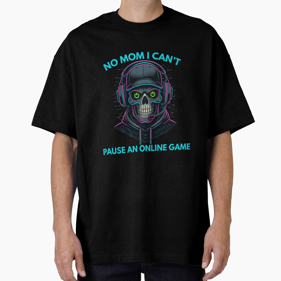 No Mom I Can’t Pause an Online Game by youseeitimages T-Shirts, Hoodie, Sweatshirt | BlankRebels.com (Image 1)