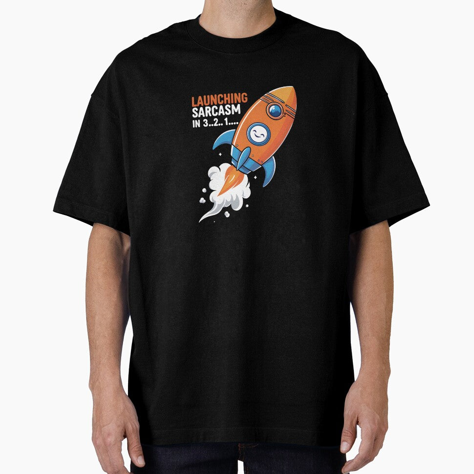Sarcasm Blastoff ? by PrintHavenStore T-Shirts, Hoodie, Sweatshirt | BlankRebels.com (Image 1)
