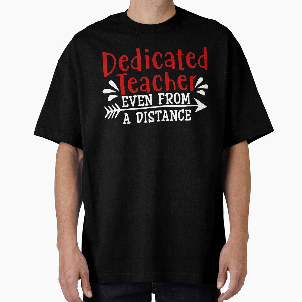 Dedicated Teacher Even From A Distance Distant Learning by Brigitte98 T-Shirts, Hoodie, Sweatshirt (Image 1)