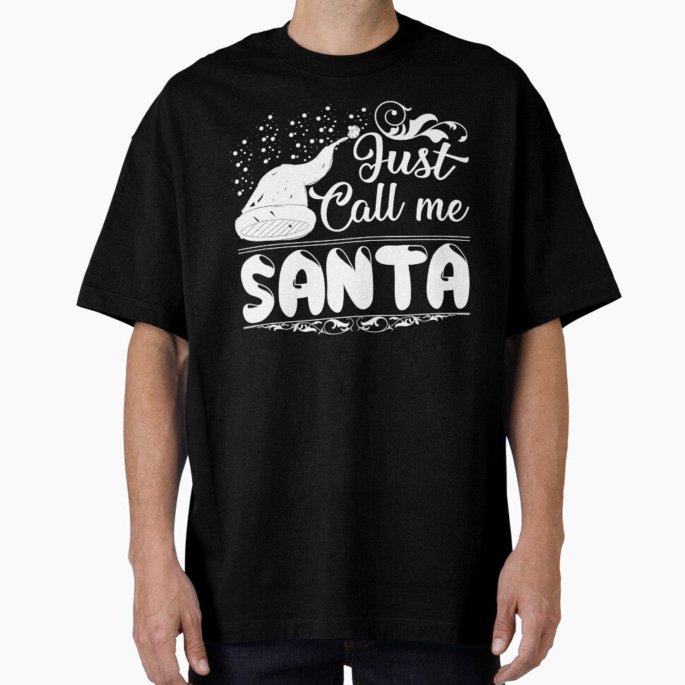Christmas - Christmas, Just Call Me Santa by UnknownArtistt T-Shirts, Hoodie, Sweatshirt | BlankRebels.com (Image 1)