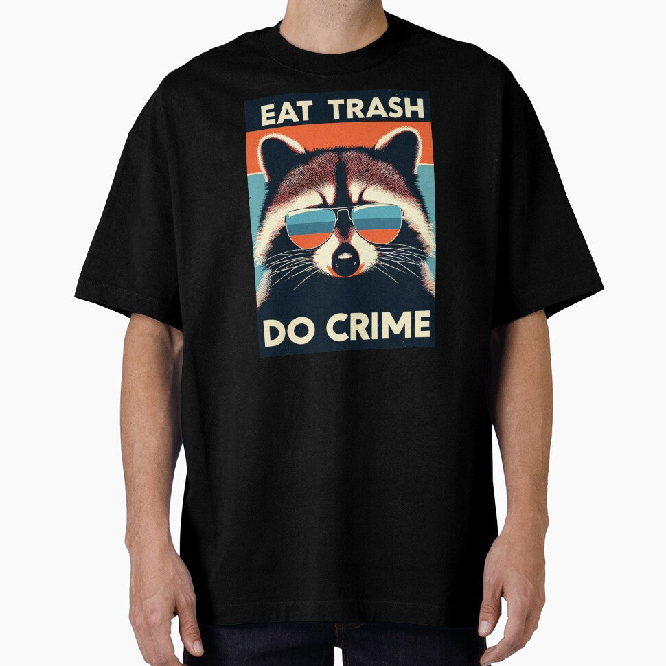 Eat Trash Do Crime raccoon by TomFrontierArt T-Shirts, Hoodie, Sweatshirt | BlankRebels.com (Image 1)