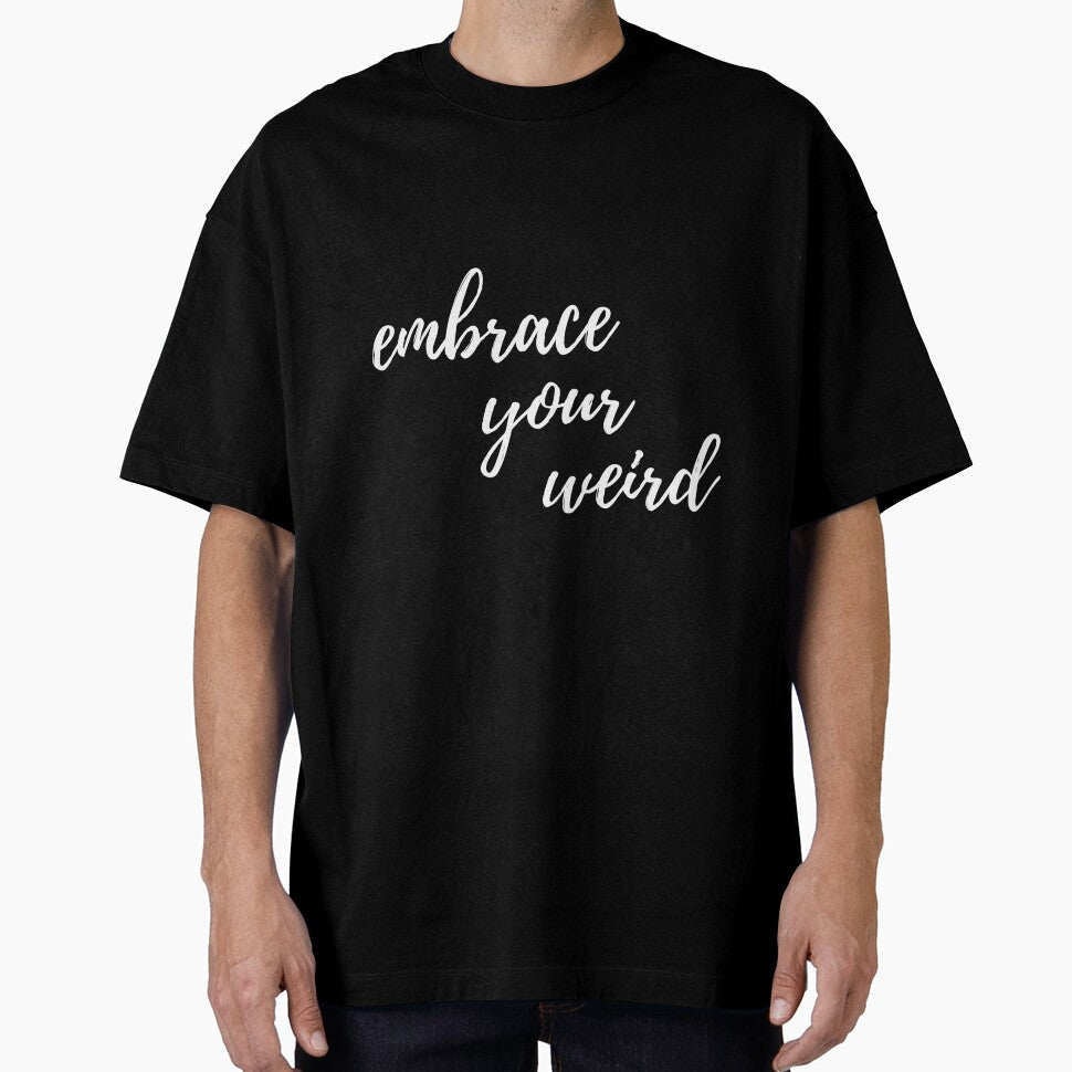 Embrace your weird by ZynchLord T-Shirts, Hoodie, Sweatshirt | BlankRebels.com (Image 1)