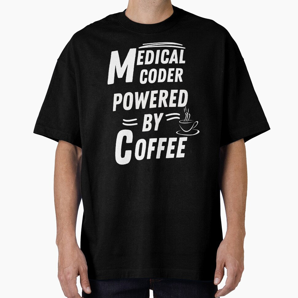 Medical coder powered by coffee by annoying-shirts Hoodie, Sweatshirt | BlankRebels.com (Image 1)