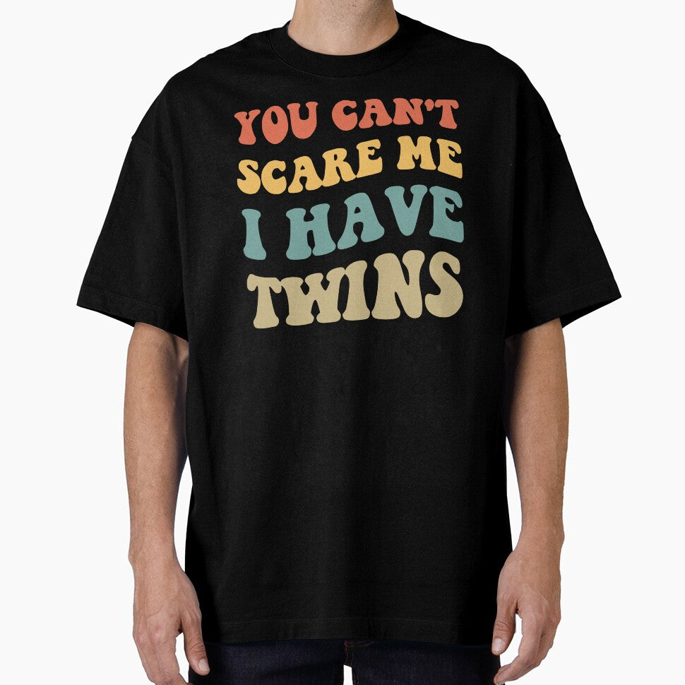 You Can't Scare Me I Have Twins V by Lemon Pepper T-Shirts, Hoodie, Sweatshirt | BlankRebels.com (Image 1)