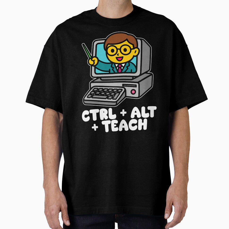 CTRL + ALT + TEACH - TEACHER GIFT by KEF Custom T-Shirts, Hoodie, Sweatshirt | BlankRebels.com (Image 1)