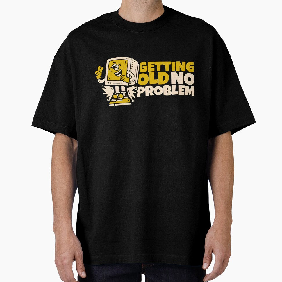 Getting Old No Problem Funny Notch Style Programmer Humor T-Shirt by Zenith Design Hoodie, Sweatshirt (Image 1)