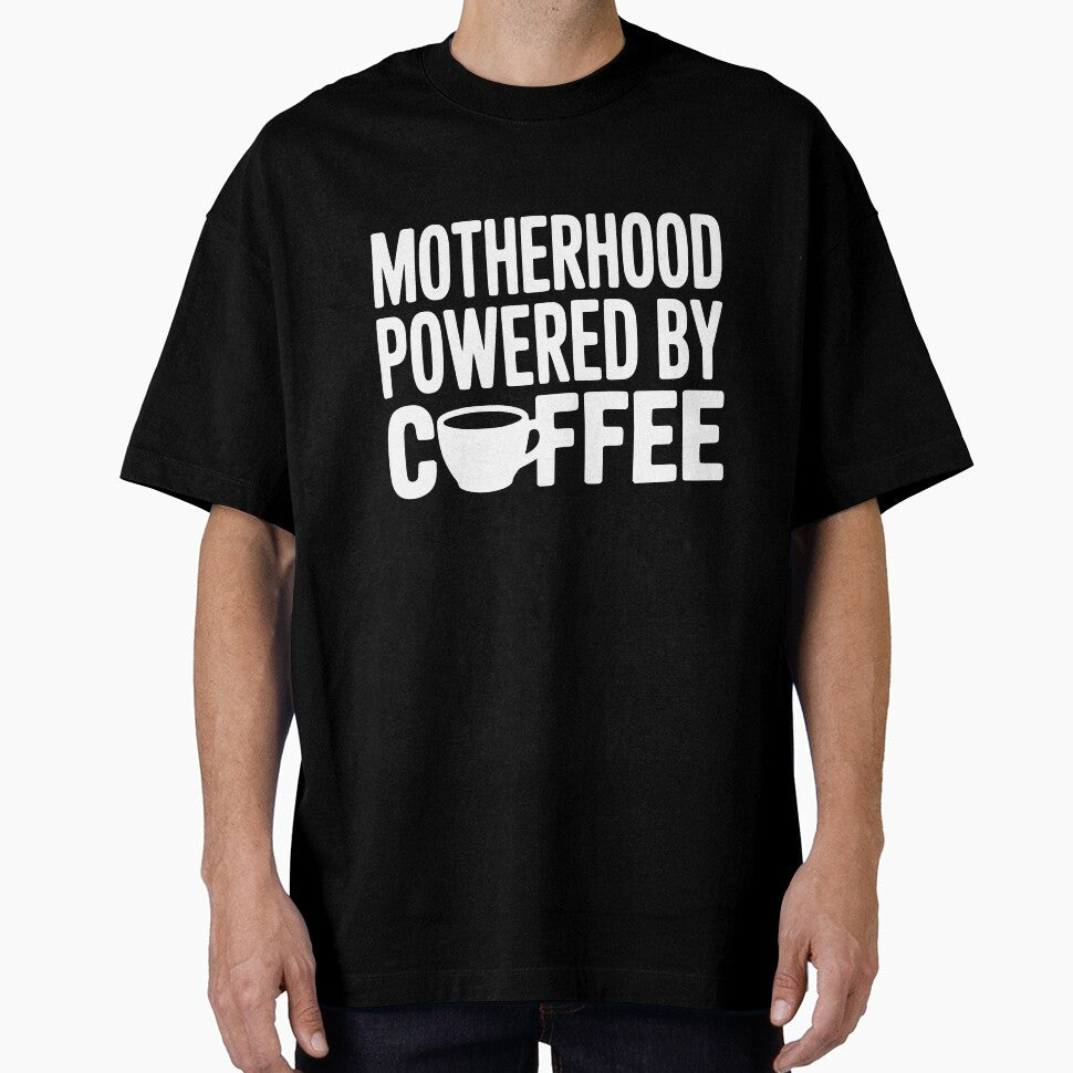 Motherhood Powered by Coffee by theartfulaspie T-Shirts, Hoodie, Sweatshirt | BlankRebels.com (Image 1)