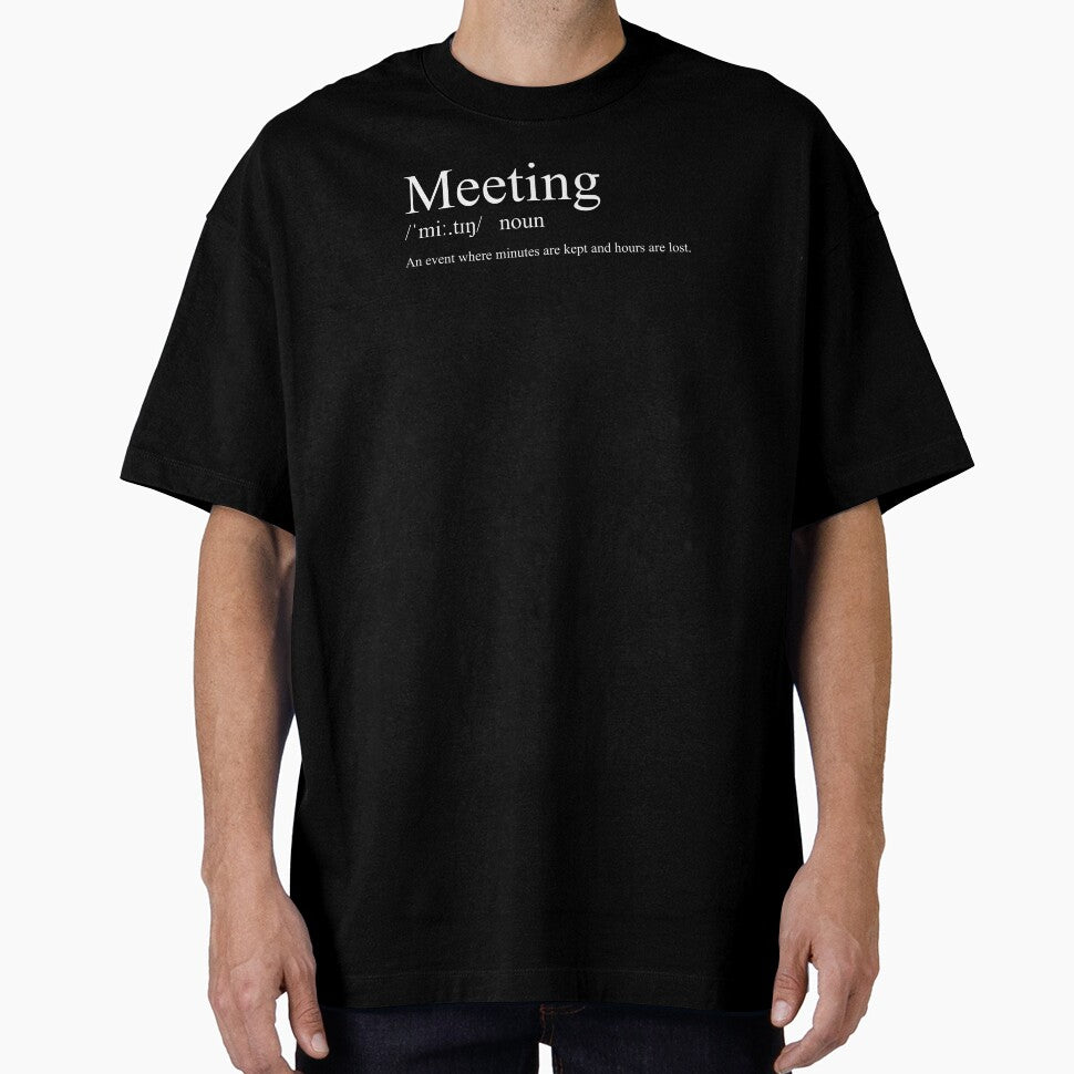 Meeting /ˈmiː.tɪŋ/ by CurlyDude T-Shirts, Hoodie, Sweatshirt | BlankRebels.com (Image 1)