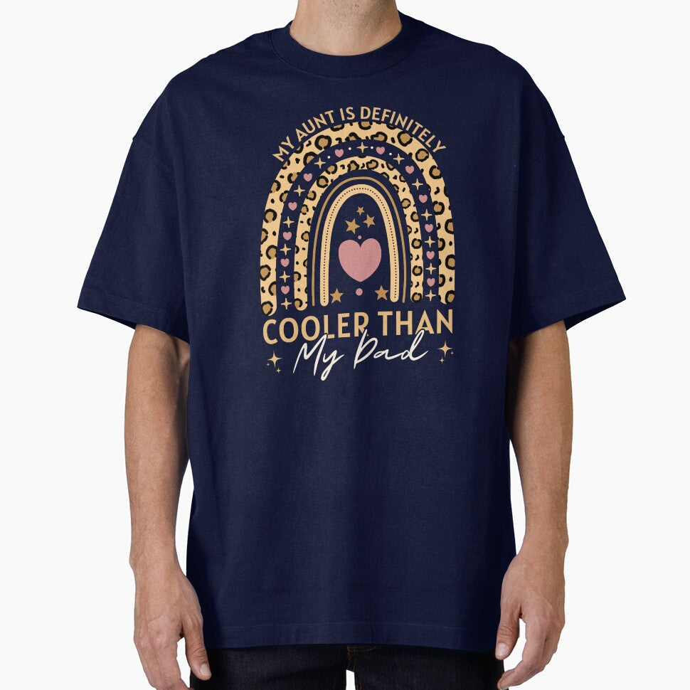 My Aunt Is Definitely Cooler Than My Dad Funny Saying Quote Rainbow by WAB Garb T-Shirts, Hoodie, Sweatshirt (Image 1)