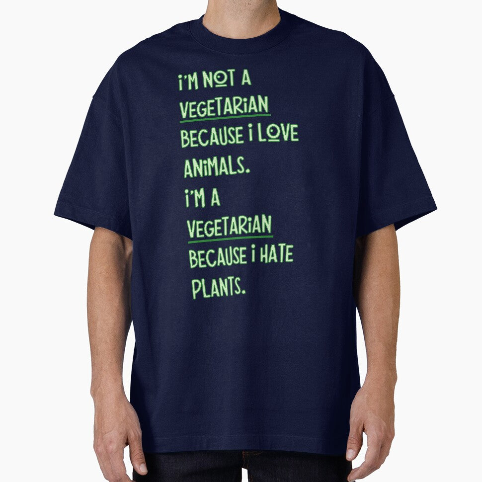 I'M Not Vegetarian Because T-Shirts, Hoodie, Sweatshirt