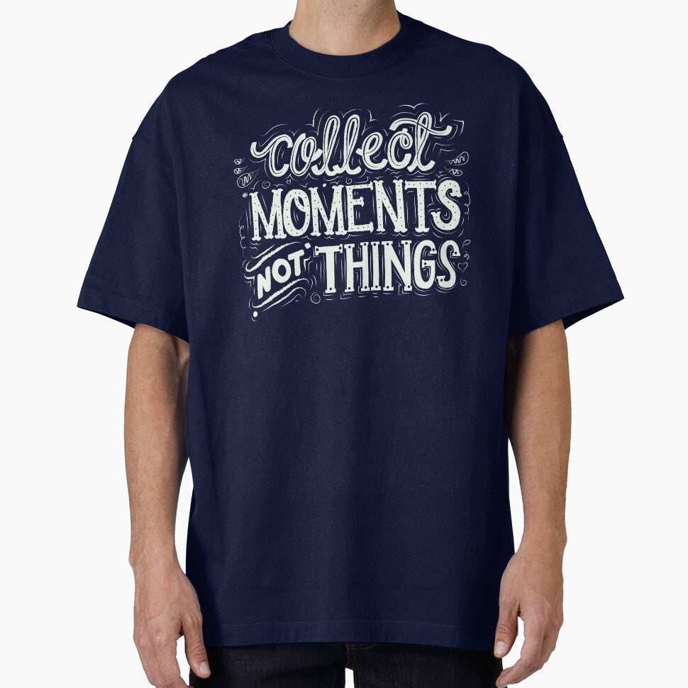 Collect Moments Not Things by abbymalagaART T-Shirts, Hoodie, Sweatshirt | BlankRebels.com (Image 1)