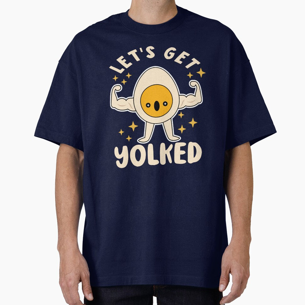 Lets Get Yolked by samah82 T-Shirts, Hoodie, Sweatshirt | BlankRebels.com (Image 1)
