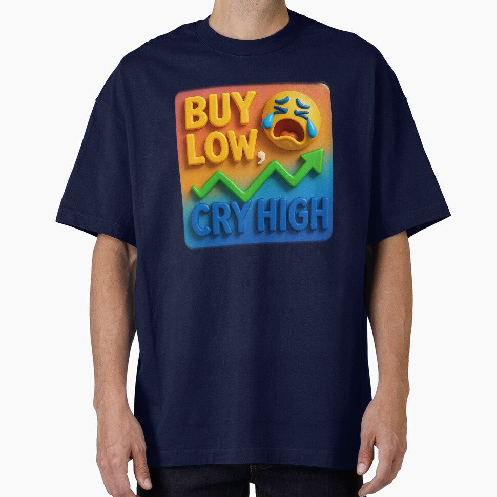 Investing with humor – Buy Low, Cry High by Girih T-Shirts, Hoodie, Sweatshirt | BlankRebels.com (Image 1)