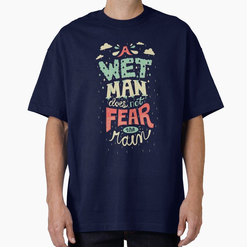 A Wet Man Does Not Fear The Rain by Risa Rodil T-Shirts, Hoodie, Sweatshirt | BlankRebels.com (Image 1)