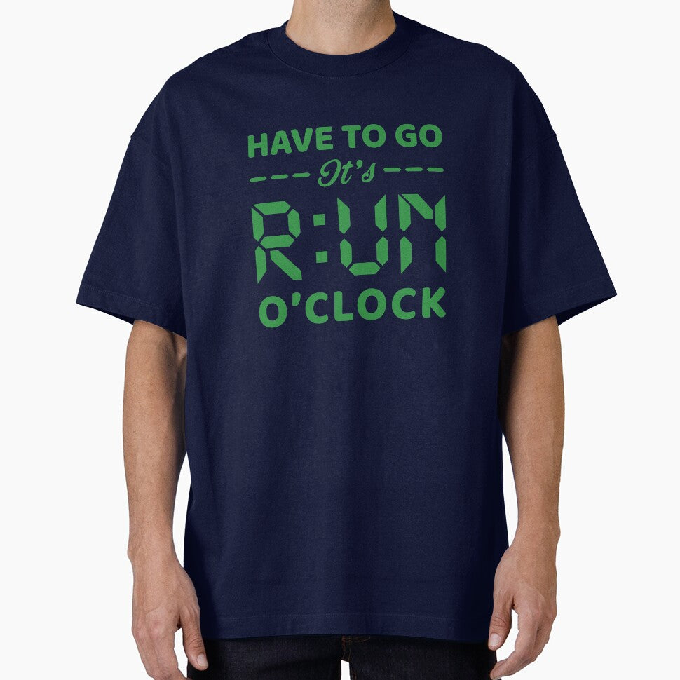 Have To Go It's RUN o'clock - Funny Running Quotes -  Blue,Green, Gray, White - Marathoner Gift, Runner's Gift,... (Image 1)