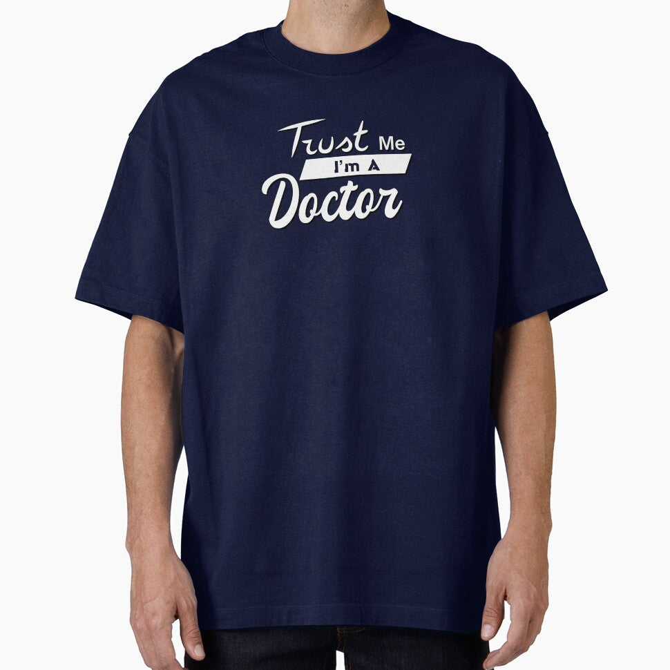 Trust Me I’m A Doctor by creationbymilan T-Shirts, Hoodie, Sweatshirt | BlankRebels.com (Image 1)