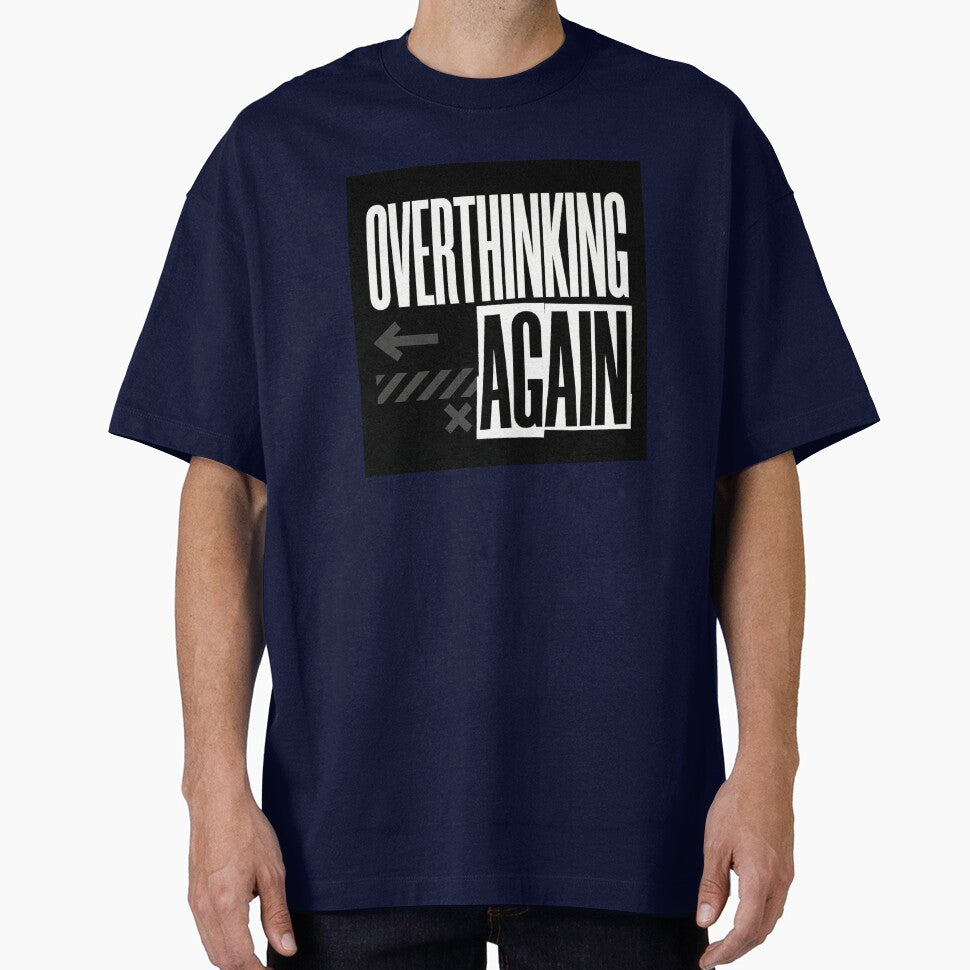 Overthinking Again – Bold Streetwear Typography Design by Nunaprettyshop T-Shirts, Hoodie, Sweatshirt (Image 1)
