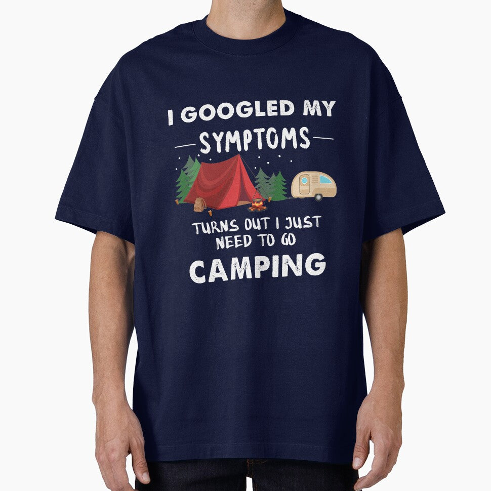 I Googled My Symptoms Turns Out I Just Need To Go Camping by quangduongutc T-Shirts, Hoodie, Sweatshirt (Image 1)