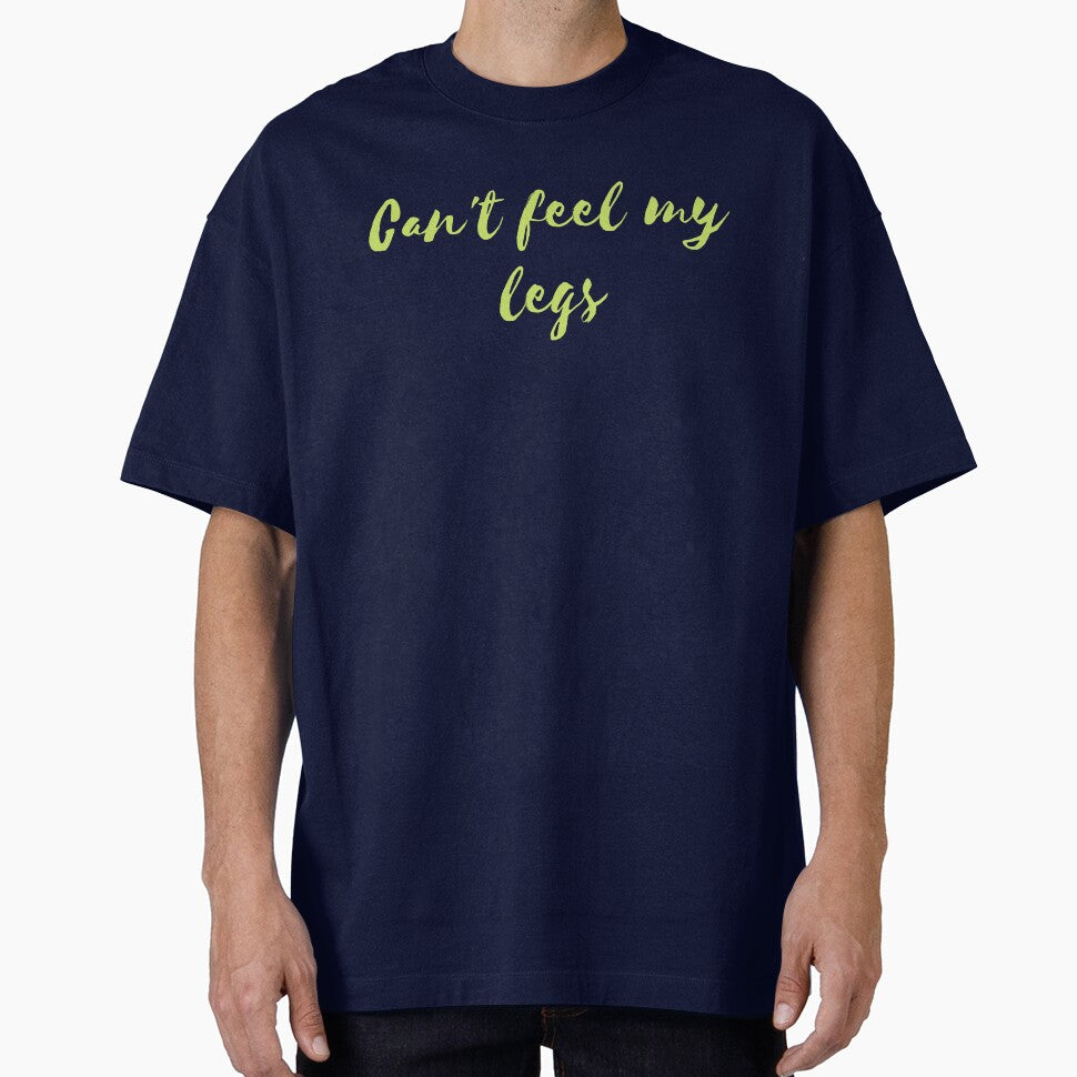 Can't feel my legs by vishwajeetkhot T-Shirts, Hoodie, Sweatshirt | BlankRebels.com (Image 1)