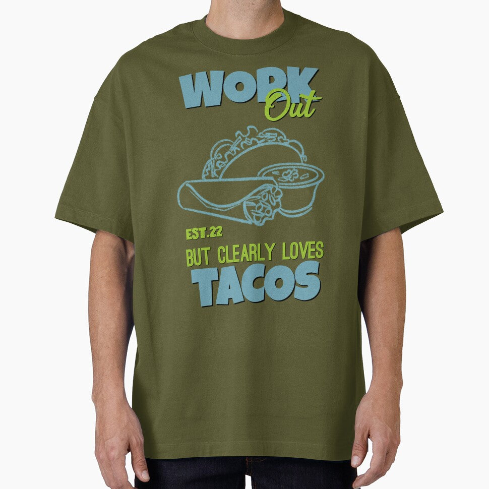 WORK OUT BUT CLEARLY LOVES TACOS by GAADesignz T-Shirts, Hoodie, Sweatshirt | BlankRebels.com (Image 1)