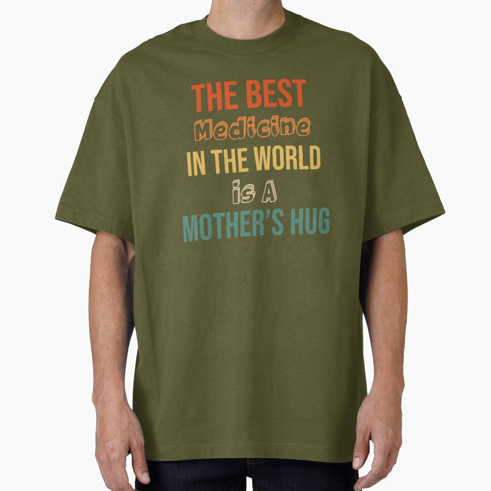 Inspirational Mothers Day Quotes : The Best Medicine In The World Is A Mothers Hug by Raminovitch T-Shirts,... (Image 1)