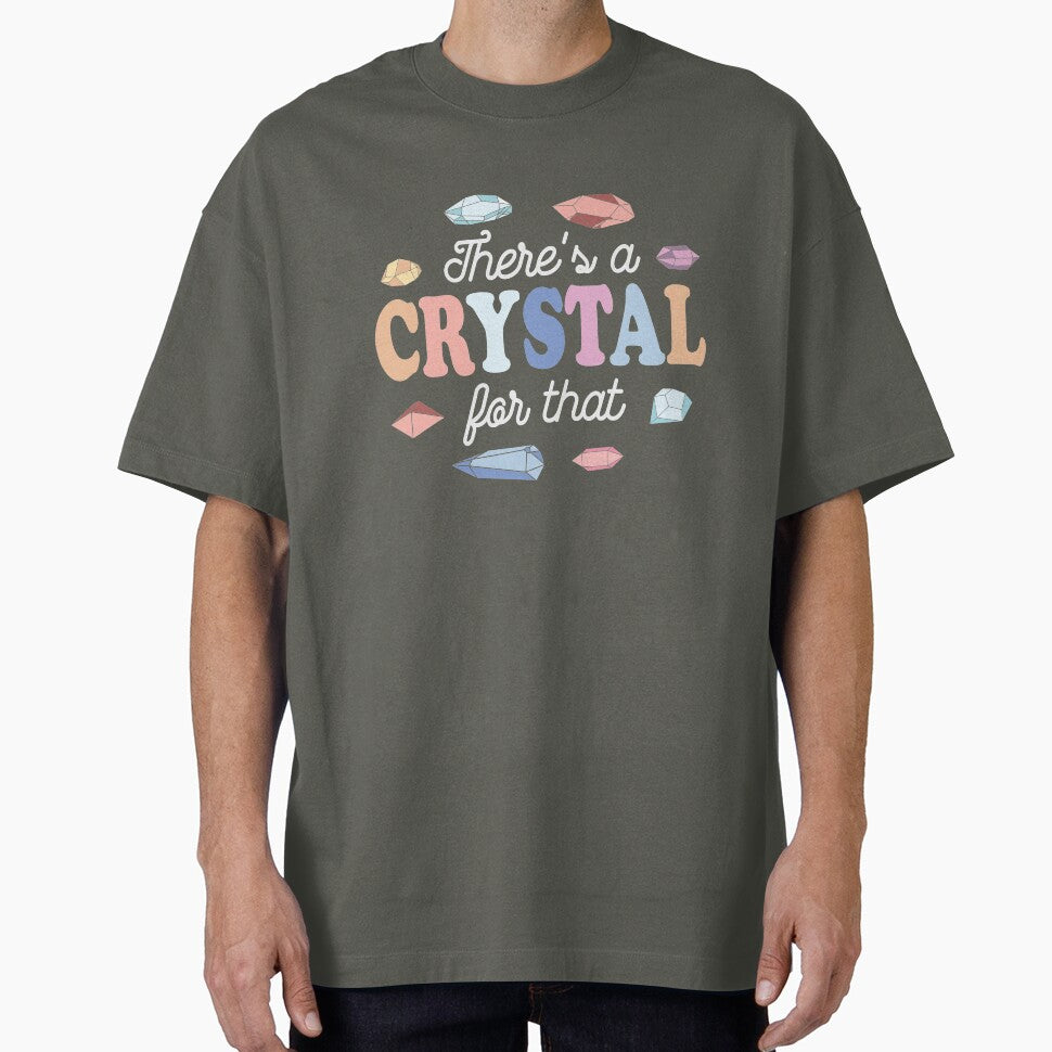 Theres a Crystal For That by banwa T-Shirts, Hoodie, Sweatshirt | BlankRebels.com (Image 1)