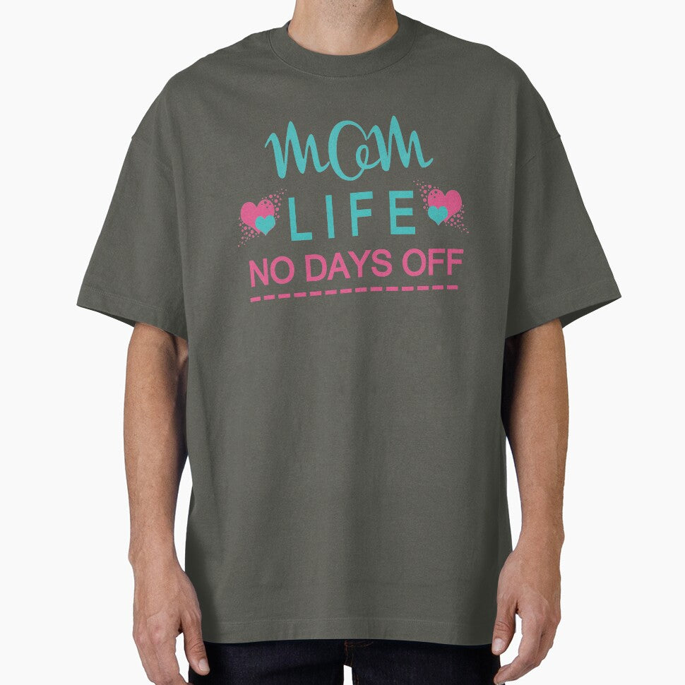 Mom Life No Days Off : Funny Mothers Day Gift by FunnyDSN T-Shirts, Hoodie, Sweatshirt | BlankRebels.com (Image 1)