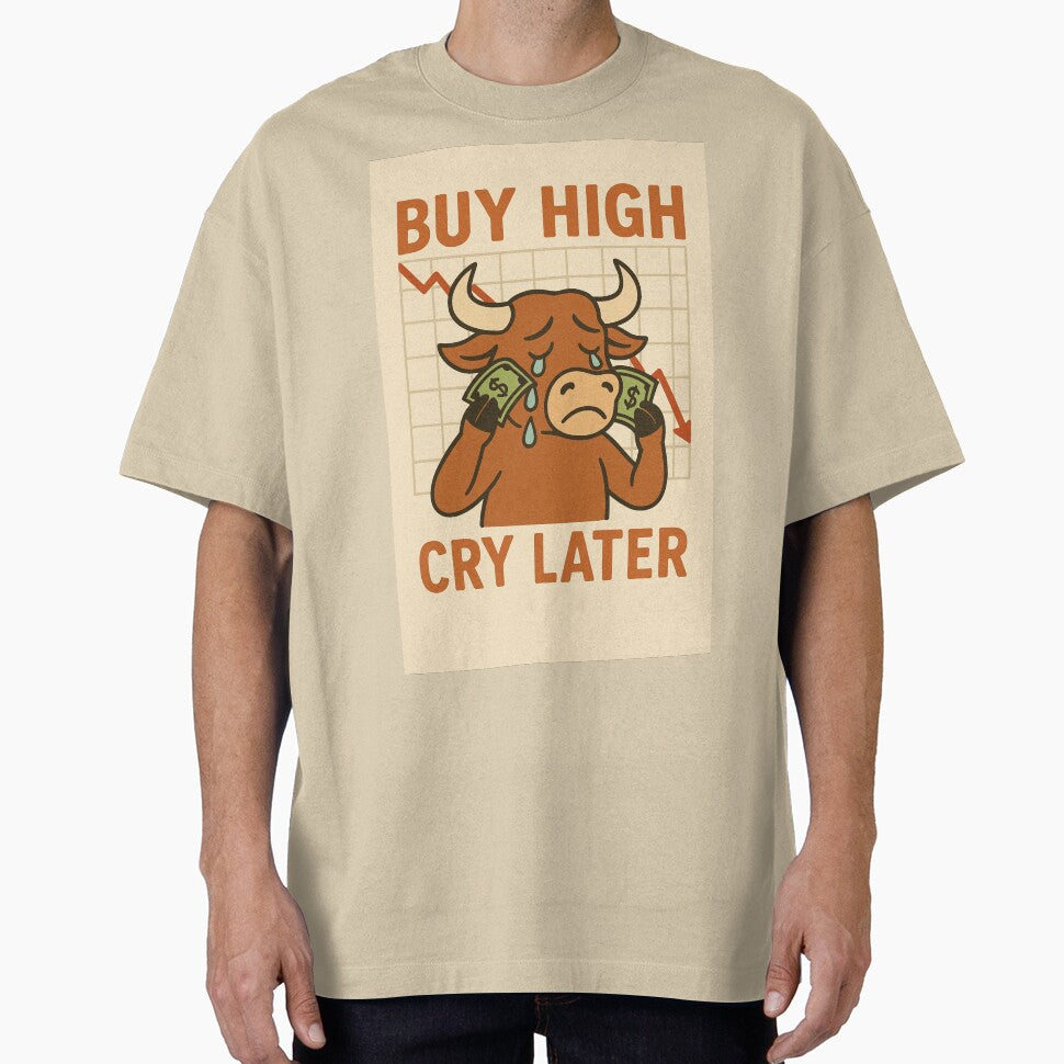 Buy High, Cry Later by FinShirts T-Shirts, Hoodie, Sweatshirt | BlankRebels.com (Image 1)