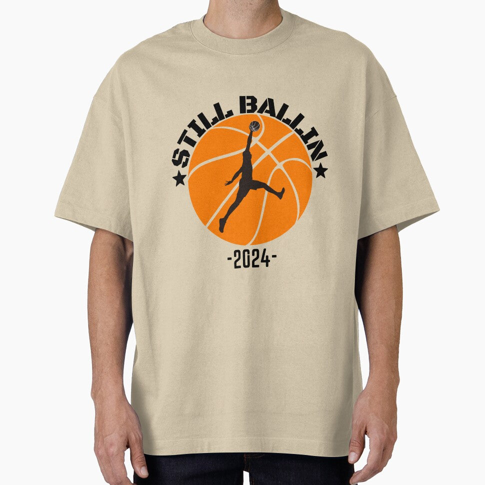 Still Ballin 2024 by SportyVerse T-Shirts, Hoodie, Sweatshirt | BlankRebels.com (Image 1)