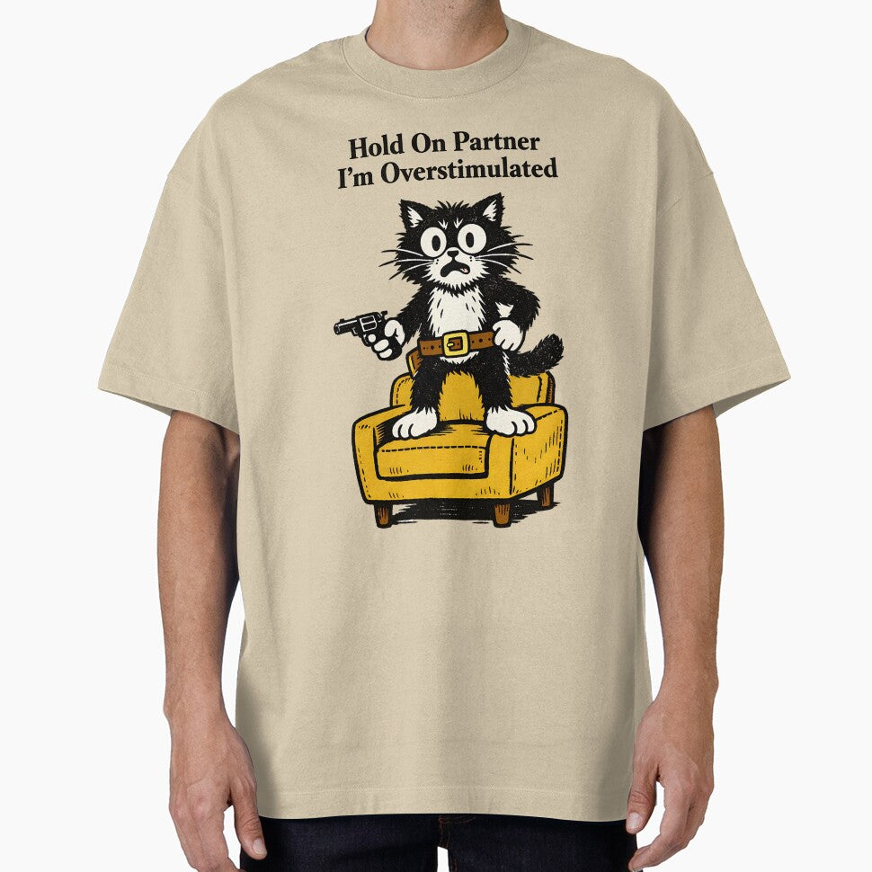 Hold On Partner I’m Overstimulated - cat by MinaKiarts T-Shirts, Hoodie, Sweatshirt | BlankRebels.com (Image 1)