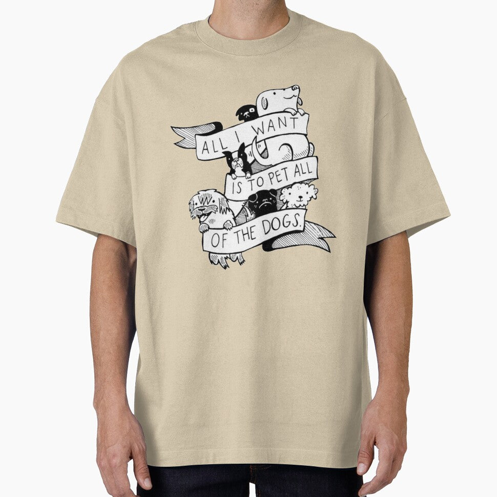 All I want is to pet all of the DOGS<3 - DOG LOVER by stillballin T-Shirts, Hoodie, Sweatshirt | BlankRebels.com (Image 1)