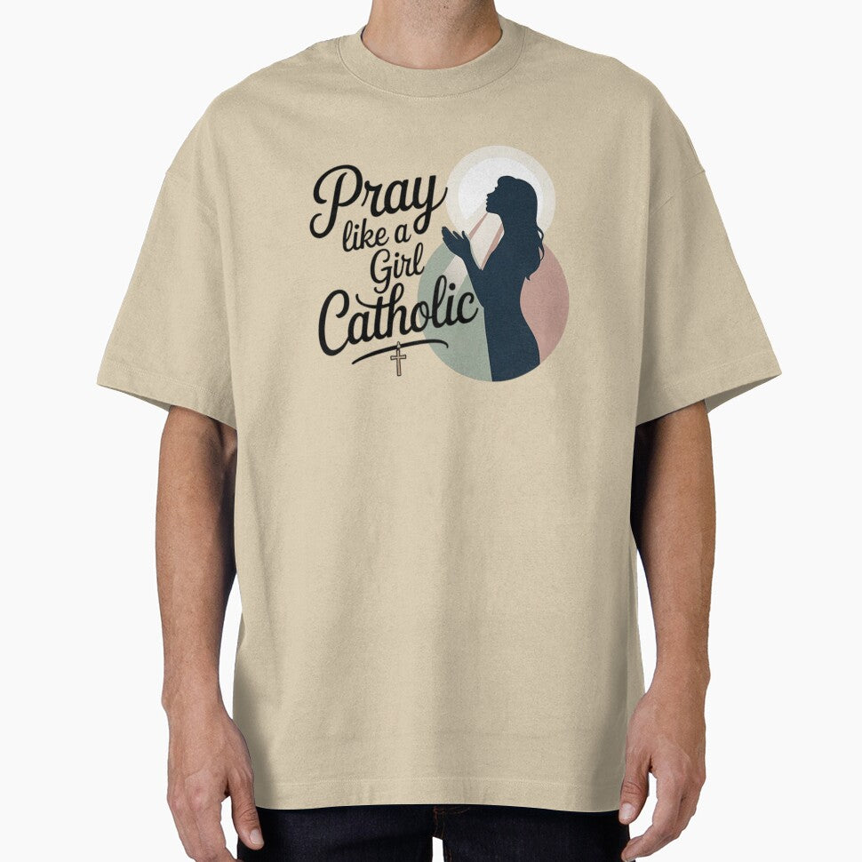 Pray Like a Girl Catholic – Christian Faith Inspirational Design by Tomasz  Siennicki T-Shirts, Hoodie, Sweatshirt (Image 1)
