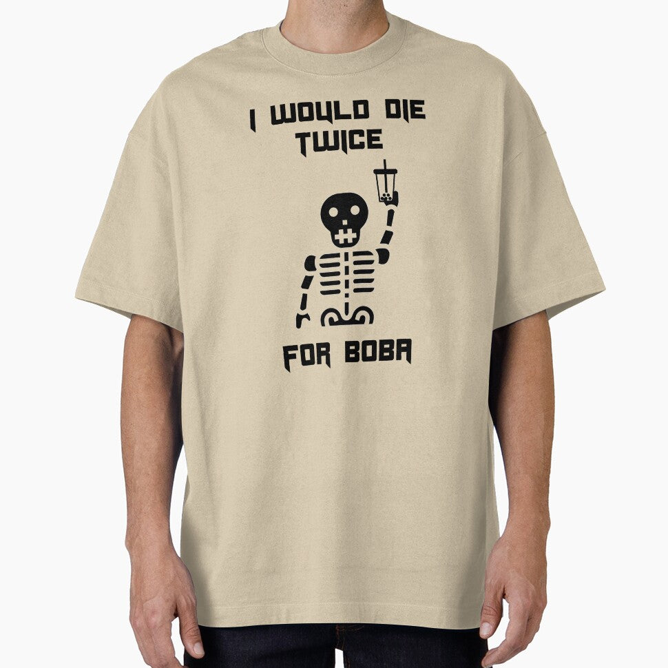 Die for Boba Halloween Funny by Shujii T-Shirts, Hoodie, Sweatshirt | BlankRebels.com (Image 1)