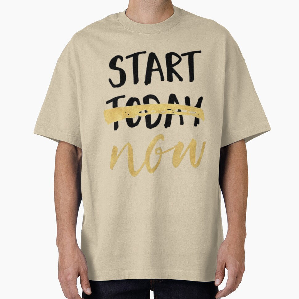 Start today - now motivation by sreckov-desig T-Shirts, Hoodie, Sweatshirt | BlankRebels.com (Image 1)