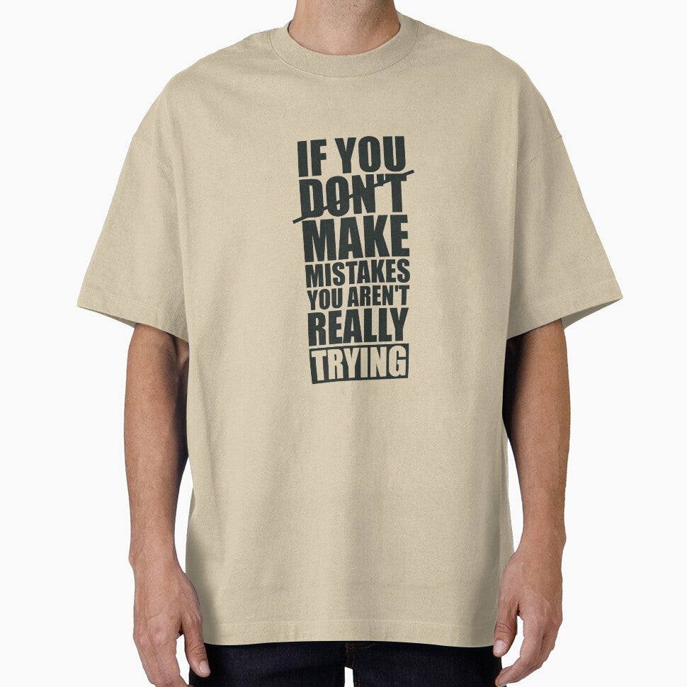 If You Don’t Make Mistakes You Aren’t Really Trying. – Gym Inspirational Quotes by Labno4 T-Shirts, Hoodie,... (Image 1)