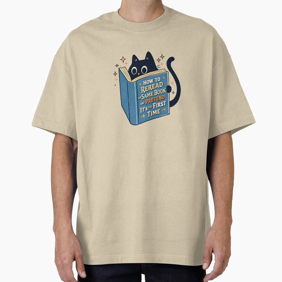 How to Reread the Same Book and Pretend It's the First Time by DemureArtsy T-Shirts, Hoodie, Sweatshirt (Image 1)
