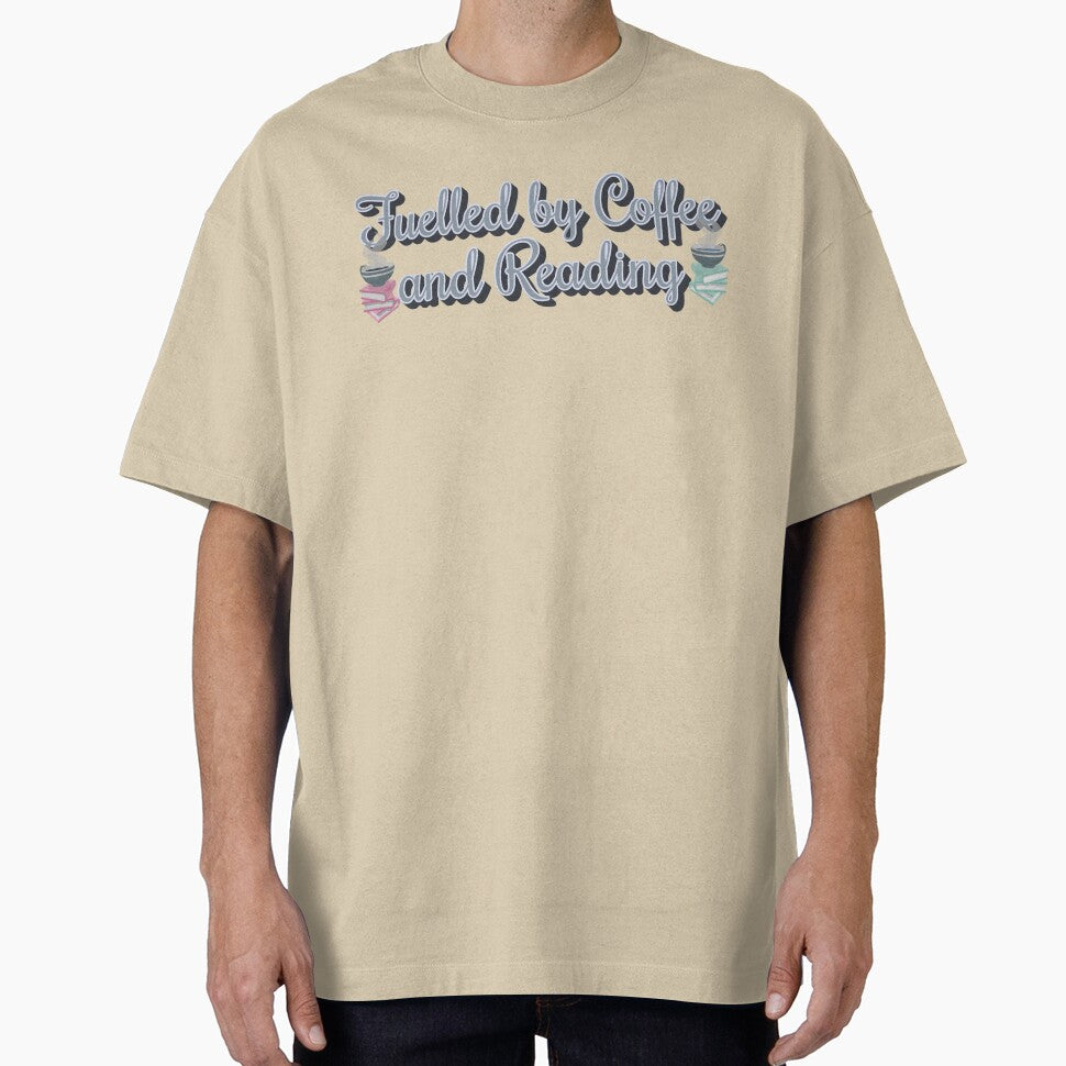 Cute Fuelled by Coffee And Reading Slogan by TrulyEpoque T-Shirts, Hoodie, Sweatshirt | BlankRebels.com (Image 1)