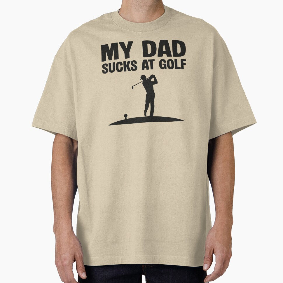 My Dad Sucks at Golf by NQArtist T-Shirts, Hoodie, Sweatshirt | BlankRebels.com (Image 1)