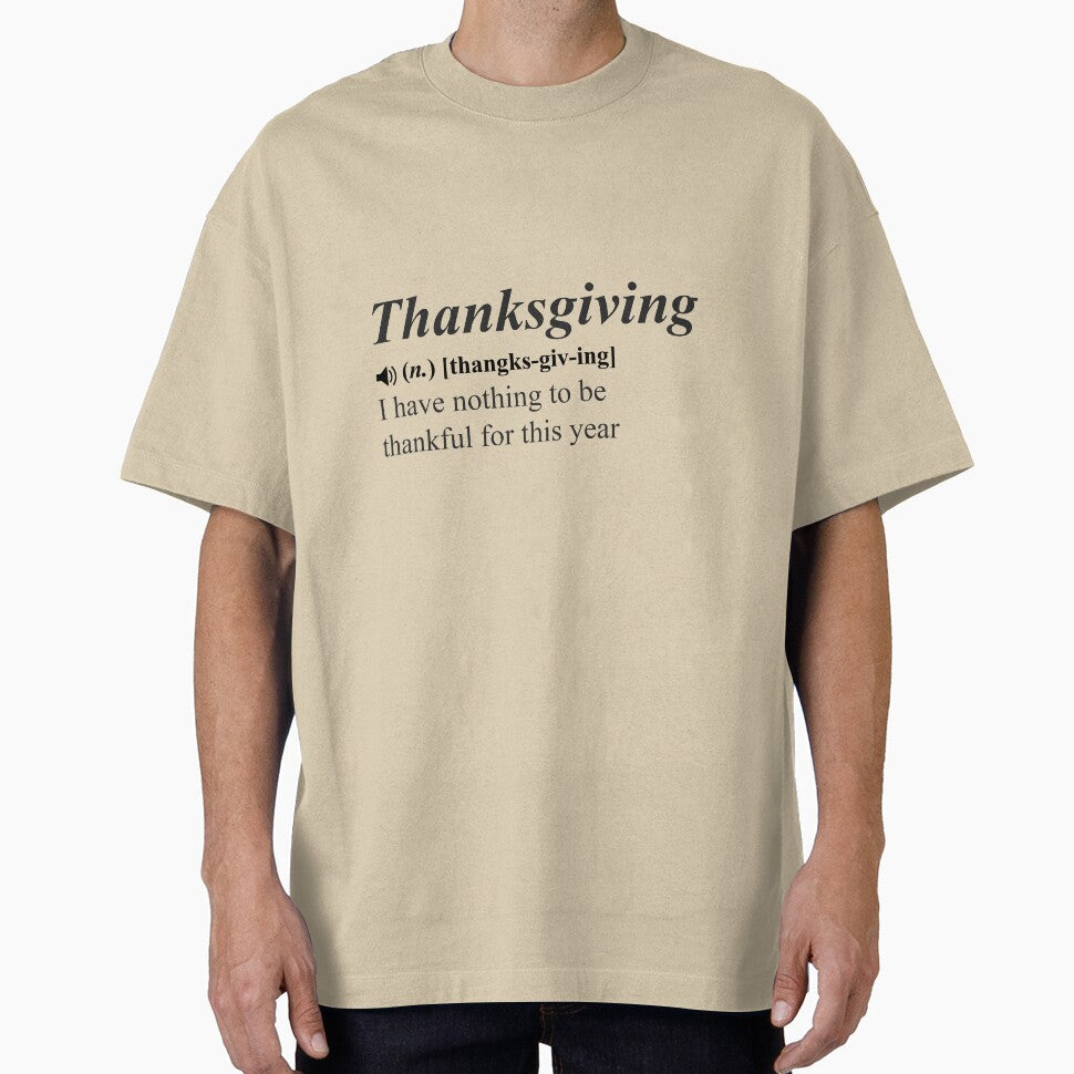 Thanksgiving for nothing funny definition by Avgeek21 T-Shirts, Hoodie, Sweatshirt | BlankRebels.com (Image 1)