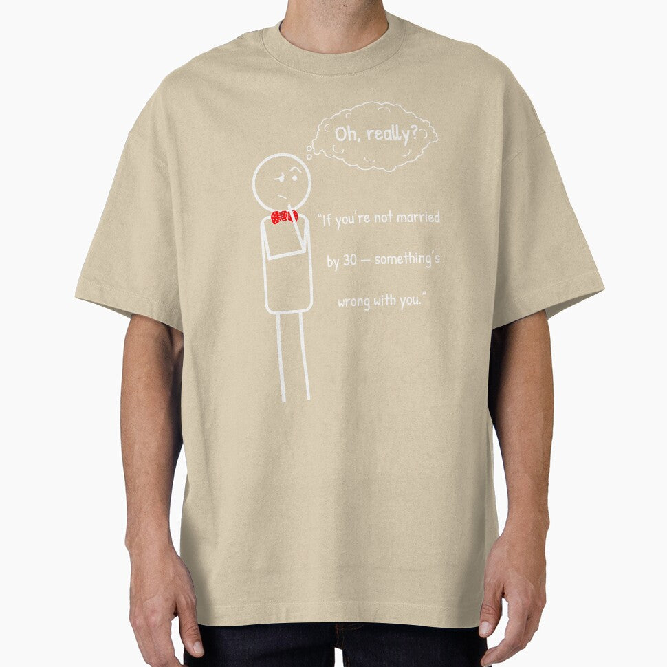 Not married by 30? It's fine! by ThinkMan T-Shirts, Hoodie, Sweatshirt | BlankRebels.com (Image 1)