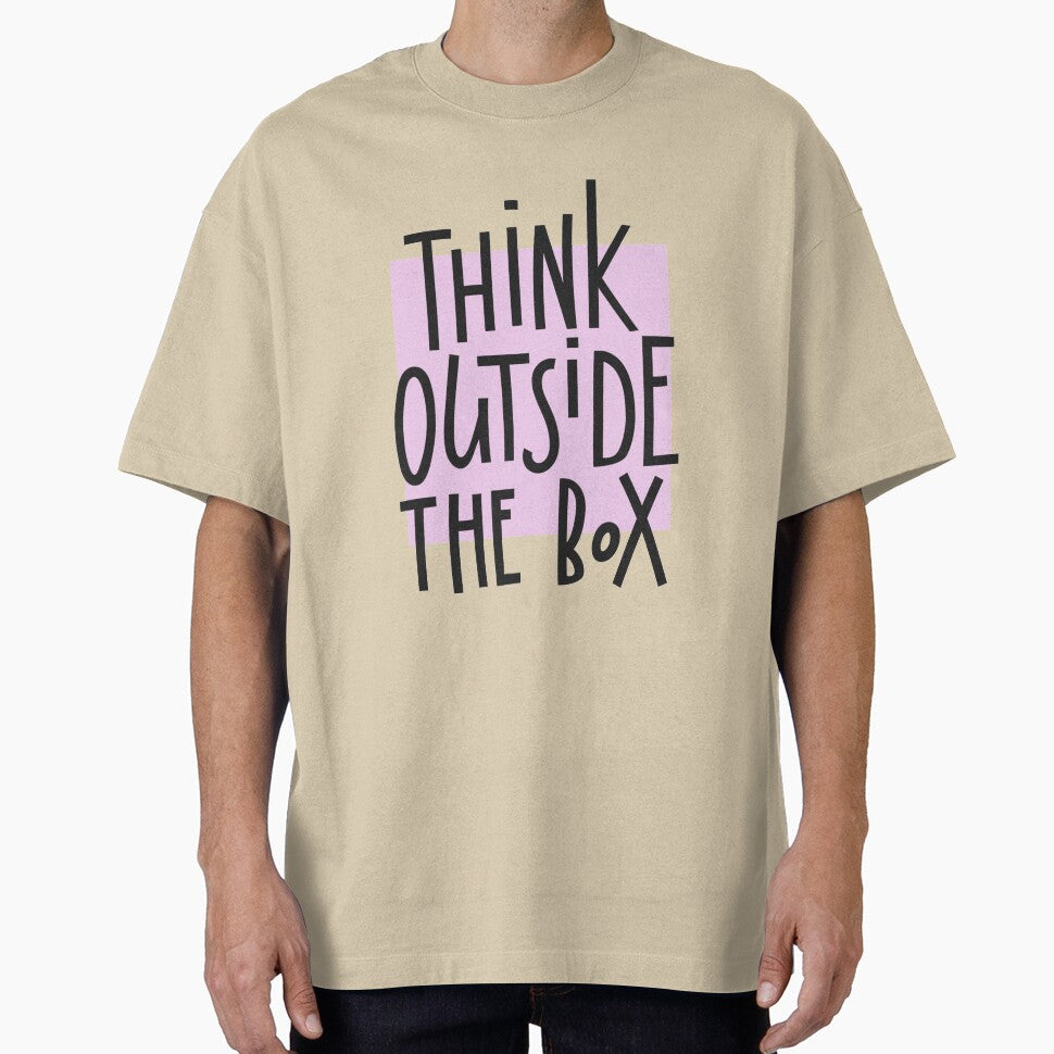 Think Outside The Box | Quote by SoNifty T-Shirts, Hoodie, Sweatshirt | BlankRebels.com (Image 1)