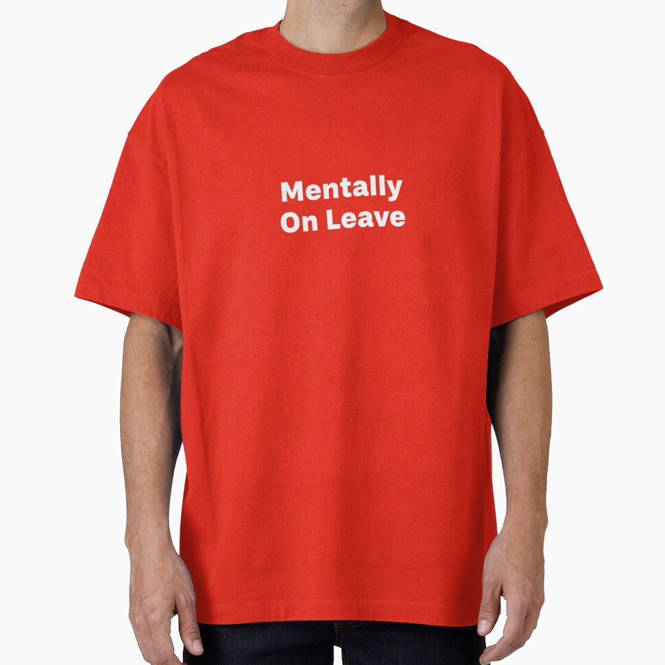 Mentally On Leave – Relatable Work Burnout Quote by PawMuse Studio T-Shirts, Hoodie, Sweatshirt | BlankRebels.com (Image 1)