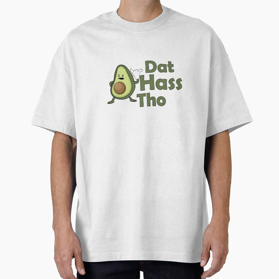 Funny Avocado Dat Hass Tho by TrndSttr T-Shirts, Hoodie, Sweatshirt | BlankRebels.com (Image 1)