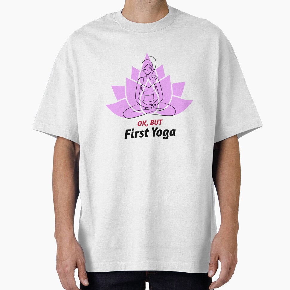 Yoga First / Namaste / Yoga Design / Girl Doing Yoga / Meditation / Yoga Lover by RedBoyShop T-Shirts, Hoodie,... (Image 1)