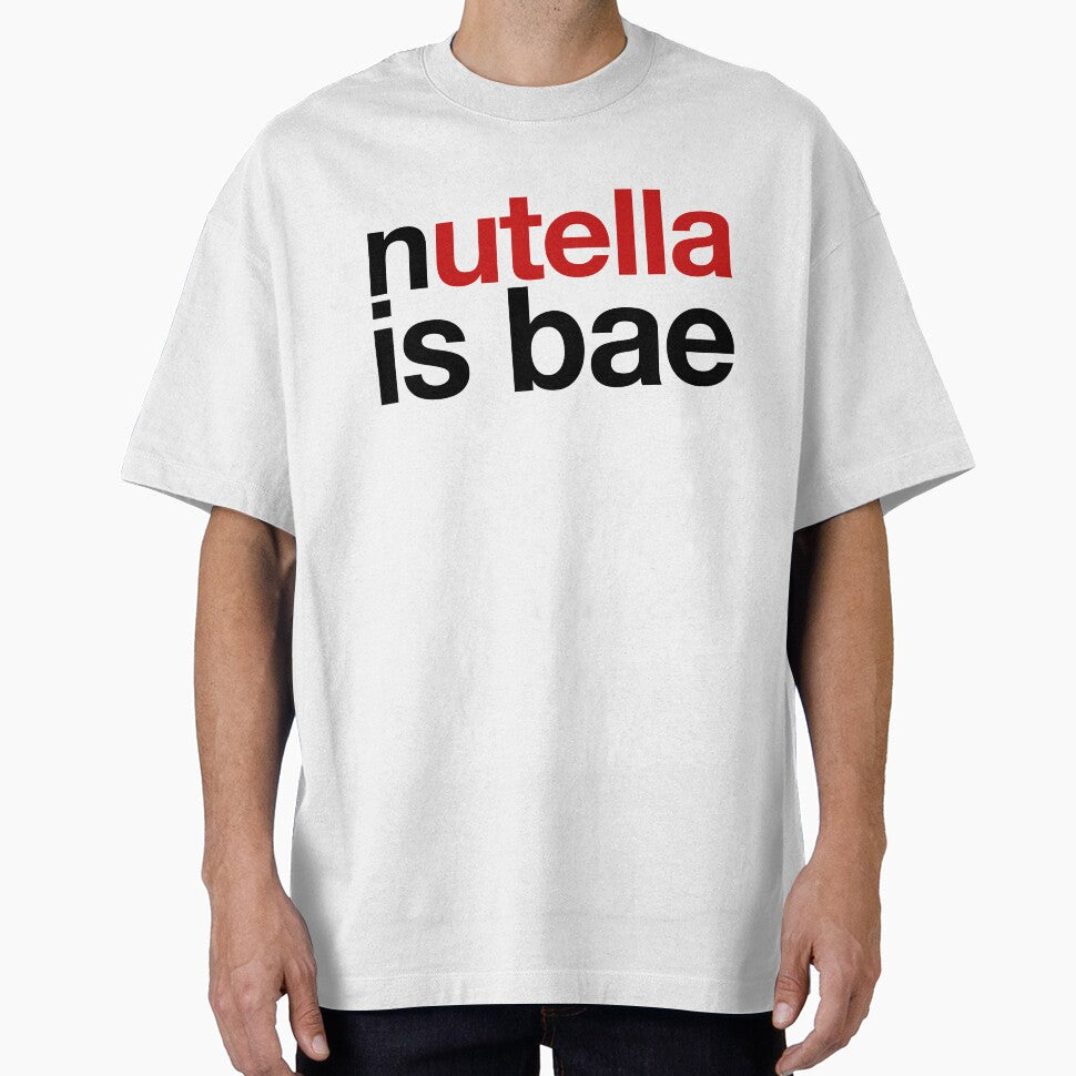 Nutella Is Bae ~ Foodie Hangry Food by StrangeStreet T-Shirts, Hoodie, Sweatshirt | BlankRebels.com (Image 1)