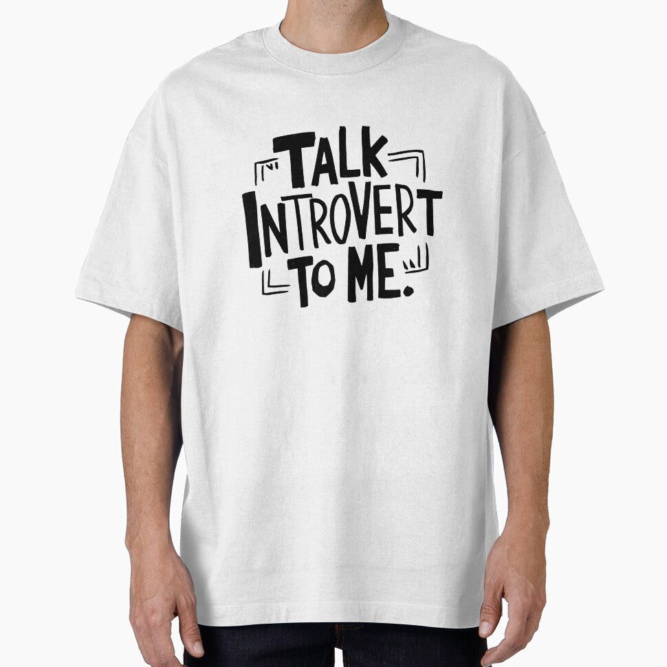 Talk Introvert to Me – Funny Sarcastic Introvert Quote for Quiet People | Dry Humor Anti-Social Design for... (Image 1)