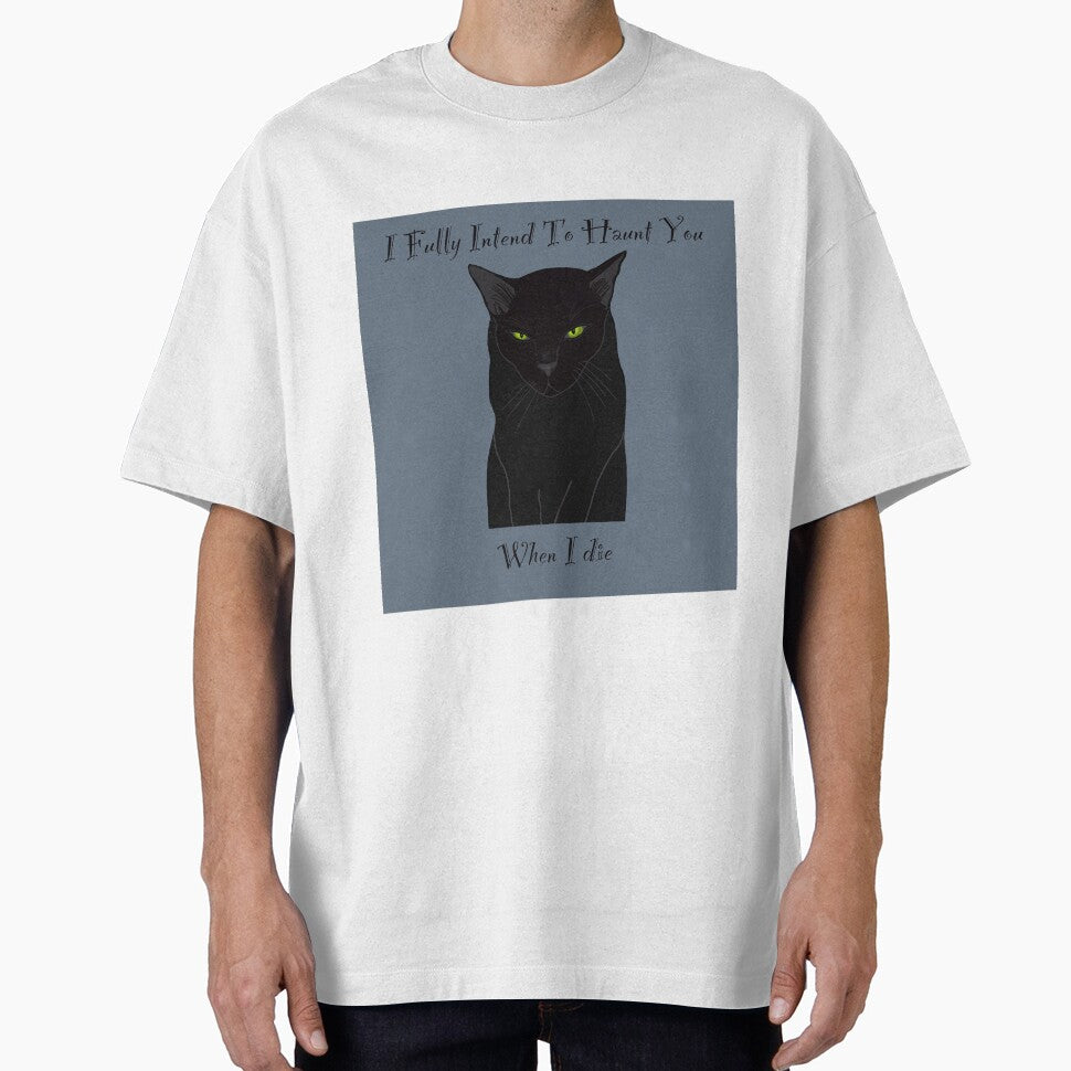 Black cat I fully intend to haunt you when I die by QuirkyCraftz T-Shirts, Hoodie, Sweatshirt | BlankRebels.com (Image 1)